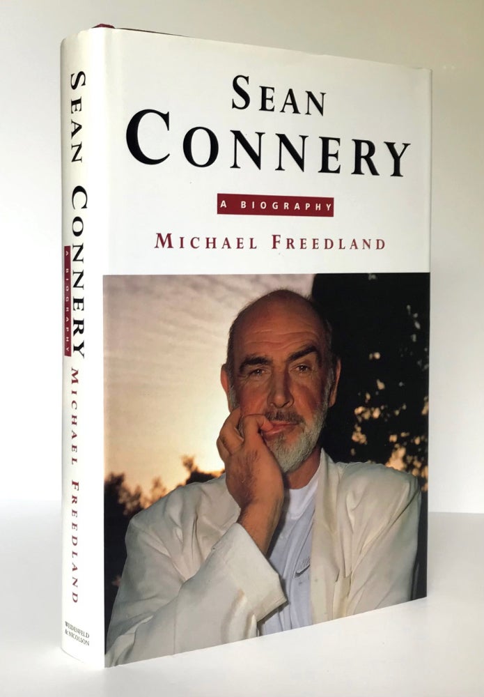 Sean Connery. A Biography | Sean CONNERY, Michael FREEDLAND