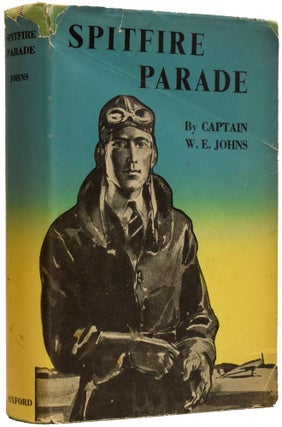 Item #67187 Spitfire Parade [Biggles at War]. Captain W. E. JOHNS