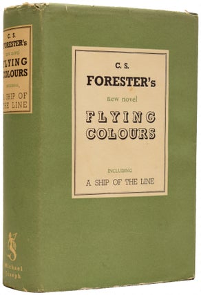 Item #67192 Flying Colours. Including A Ship Of The Line. C. S. FORESTER