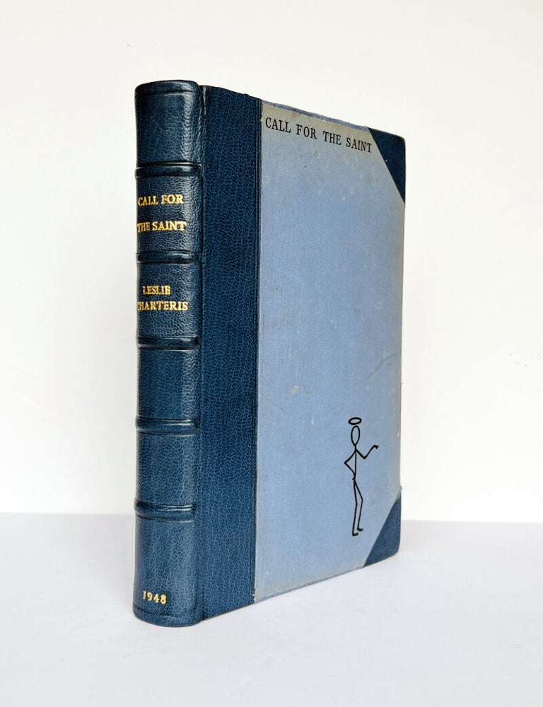 Item #67204 Call for the Saint. Leslie CHARTERIS.