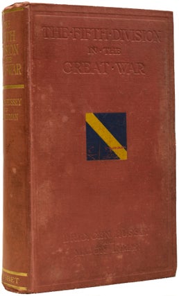 Item #67247 The Fifth Division in the Great War. Brigadier-General A. H. HUSSEY, D. S. INMAN,...