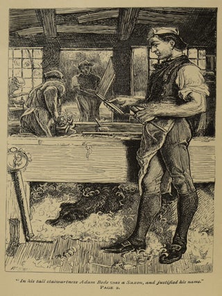 The Novels [Works] of George Eliot. Adam Bede; The Mill on the Floss; Silas Marner and Scenes of Clerical Life; Felix Holt; Romola; Middlemarch; Daniel Deronda.
