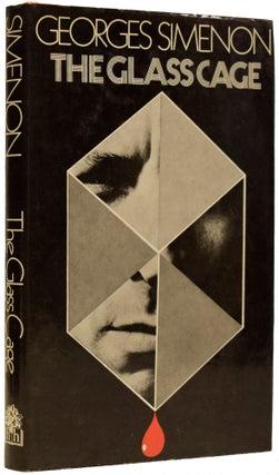 Item #67280 The Glass Cage. Translated from the French by Antonia White. Georges SIMENON, Antonia...