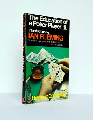 Item #67294 The Education Of a Poker Player. Introduced by Ian Fleming. Ian FLEMING, Herbert O....