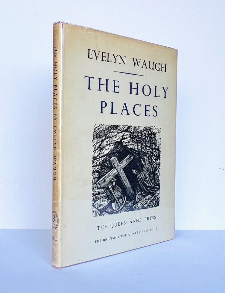Item #67312 The Holy Places. Ian Fleming association, Evelyn WAUGH.