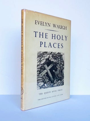 Item #67312 The Holy Places. Ian Fleming association, Evelyn WAUGH, 1903 - 1966