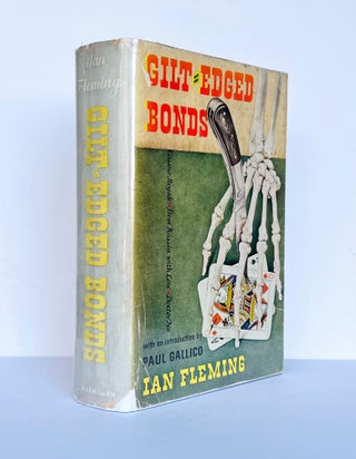 Item #67318 Gilt-Edged Bonds. With an Introduction by Paul Gallico. Ian Lancaster FLEMING