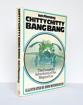 Item #67334 Chitty Chitty Bang Bang. The Magical Car. Illustrated by John Burningham. Ian...