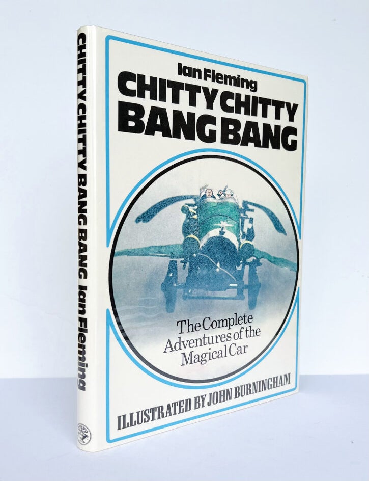 Item #67336 Chitty Chitty Bang Bang. The Magical Car. Illustrated by John Burningham. Ian Lancaster FLEMING, John BURNINGHAM.