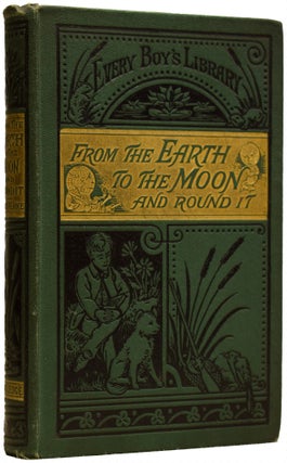 Item #67363 From The Earth To The Moon Direct and Round the Moon. Jules VERNE, Gabriel, T. H....