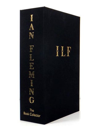Item #67421 Ian Fleming: The Book Collector. Ian FLEMING, Authors, Fergus Fleming James Fleming,...