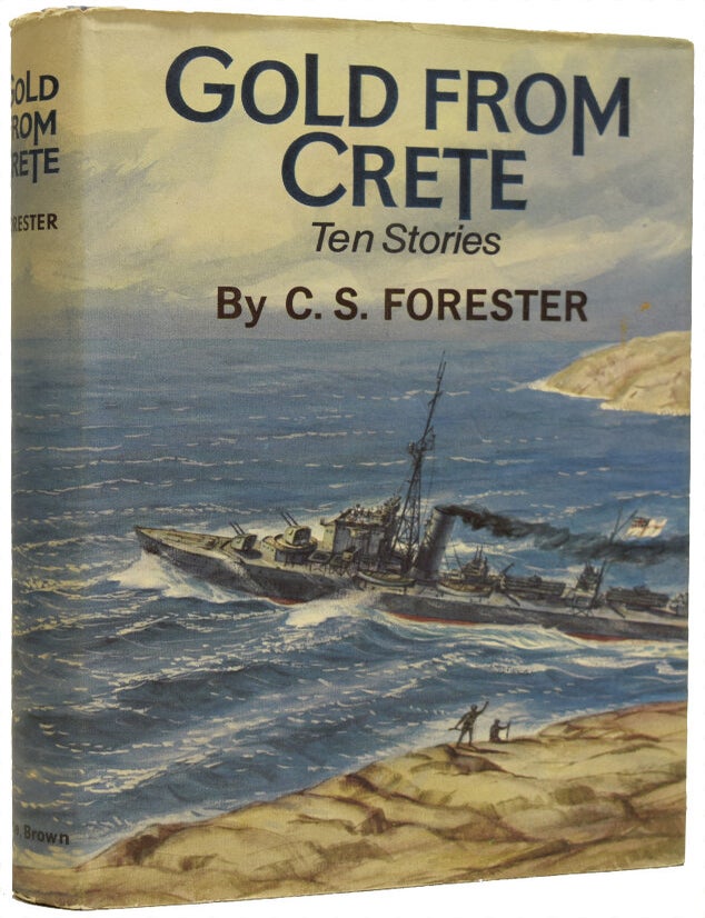 Item #67459 Gold from Crete. Ten Stories. C. S. FORESTER.