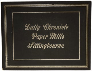 Item #67478 Daily Chronicle Paper Mills, Sittingbourne. F. M. RAMELL