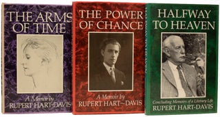 Item #67551 The Arms of Time, The Power of Chance, and Halfway To Heaven. A Memoir. Rupert...