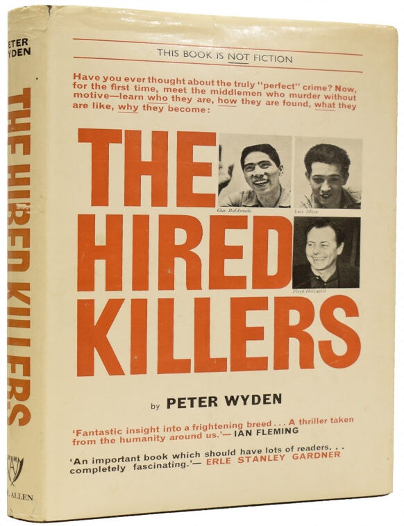 Item #67558 The Hired Killers. Ian Fleming, Peter WYDEN.