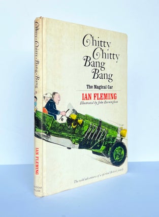 Item #67588 Chitty Chitty Bang Bang. The Magical Car. Illustrated by John Burningham. Ian...