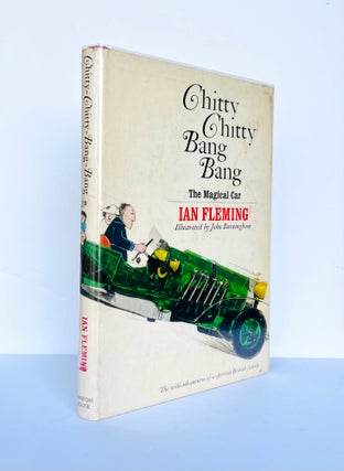 Item #67589 Chitty Chitty Bang Bang. The Magical Car. Illustrated by John Burningham. Ian...