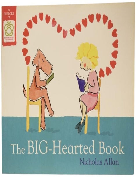 Item #67642 The BIG-Hearted Book. Nicholas ALLAN, born 1956.