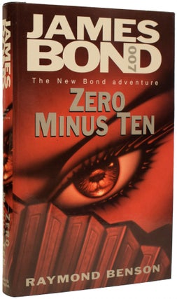 Item #67720 Zero Minus Ten (a James Bond novel). Ian FLEMING, Raymond BENSON, born 1955