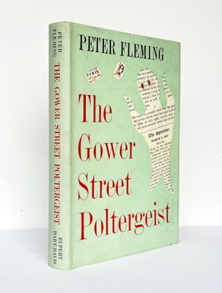 Item #67759 The Gower Street Poltergeist. Peter FLEMING