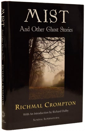 Item #67785 Mist, and Other Ghost Stories. Edited with an Introduction by Richard Dalby. Richmal...