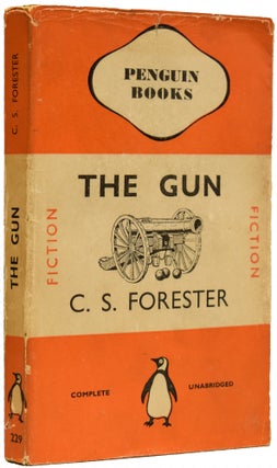 Item #67861 The Gun. C. S. FORESTER, pseud. Cecil Louis Troughton SMITH