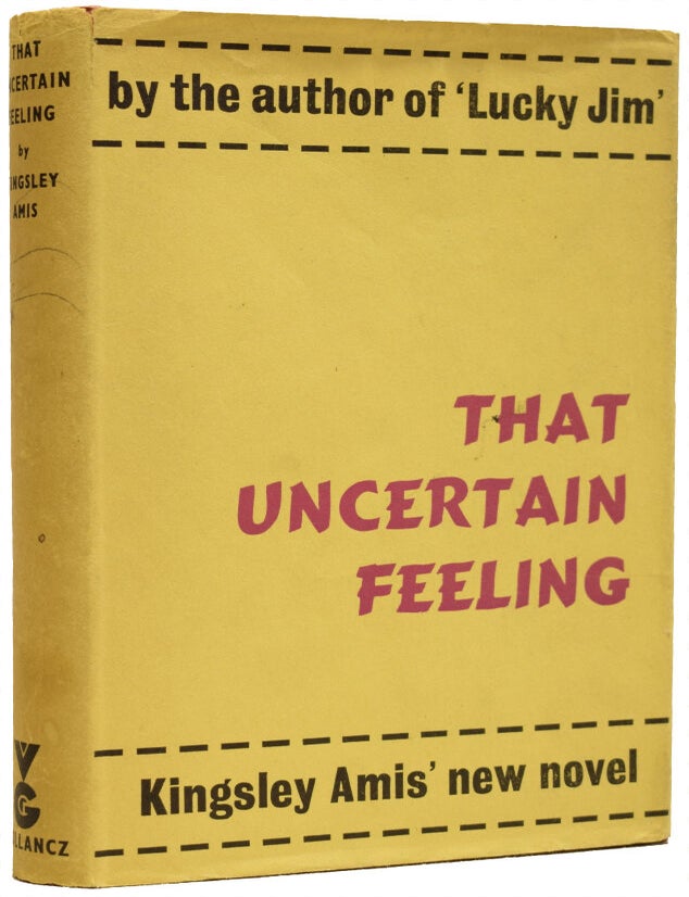 Item #67862 That Uncertain Feeling. Kingsley AMIS, Sir.