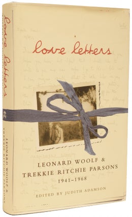 Item #67899 Love Letters: Leonard Woolf and Trekkie Ritchie Parsons 1941-1968. Leonard WOOLF,...