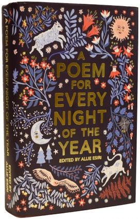 Item #67901 A Poem for Every Night of the Year. Allie ESIRI, Zanna GOLDHAWK, Helena BONHAM...