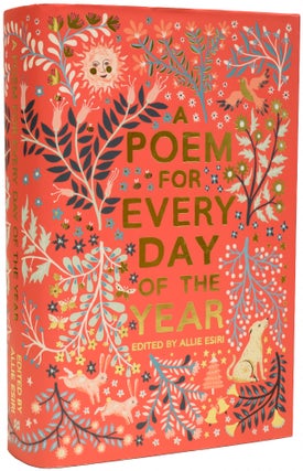 Item #67902 A Poem for Every Day of the Year. Allie ESIRI, Zanna GOLDHAWK