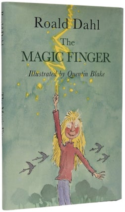 Item #67962 The Magic Finger. Roald DAHL, Quentin BLAKE