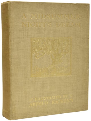 Item #68138 A Midsummer Night's Dream. With Illustrations by Arthur Rackham. William...