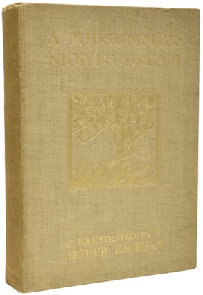 Item #68138 A Midsummer Night's Dream. With Illustrations by Arthur Rackham. William...