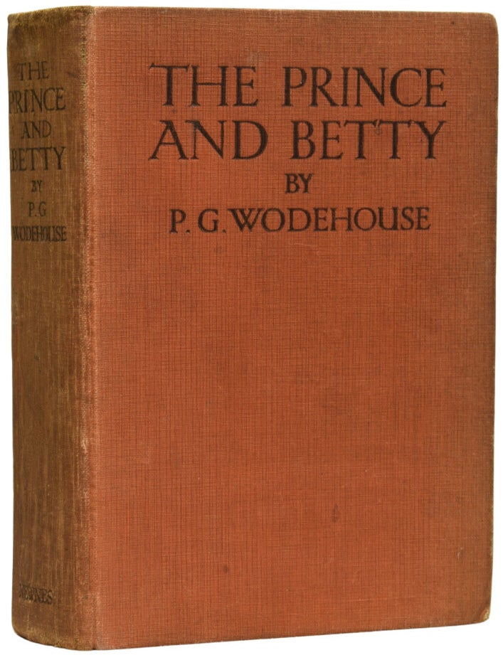 Item #68149 The Prince and Betty. P. G. WODEHOUSE, Pelham Grenville, Will GREFE.