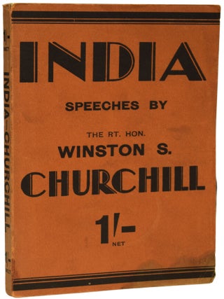 Item #68191 India. Speeches and An Introduction. Winston Spencer CHURCHILL, Sir