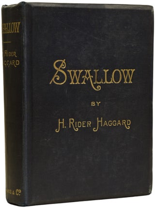 Item #68234 Swallow. A Tale of the Great Trek. Henry Rider HAGGARD, Sir, Maurice GREIFFENHAGEN
