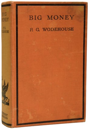 Item #68425 Big Money. P. G WODEHOUSE, Pelham Grenville