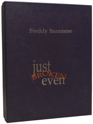 Item #68864 Just Broken Even. 1960s/70s Rock Music, Freddy BANNISTER