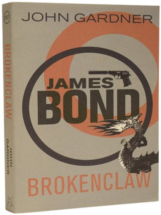 Item #69012 Brokenclaw. A James Bond novel. Ian FLEMING, John GARDNER