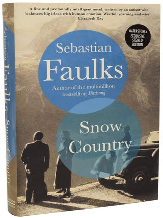 Item #69103 Snow Country. Sebastian FAULKS, born 1953