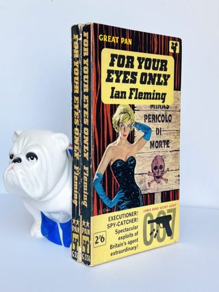 Item #69188 For Your Eyes Only [two variant copies]. Five Secret Occasions in the Life of James...