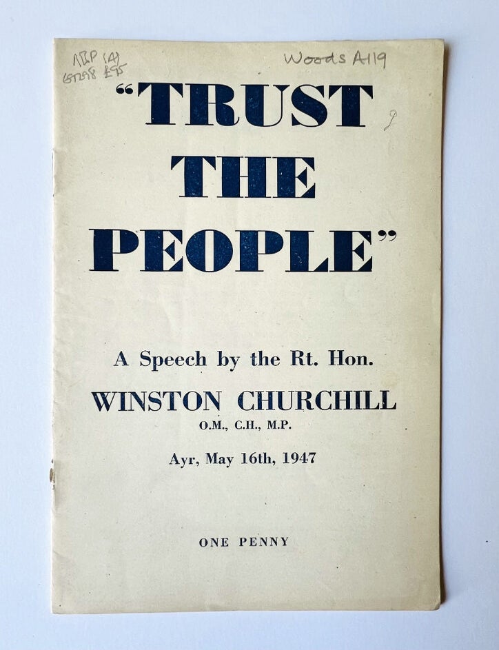 Item #69298 "Trust The People". A Speech by the Rt. Hon. Winston Churchill M.P,. Ayr, May 16th, 1947. Winston CHURCHILL.