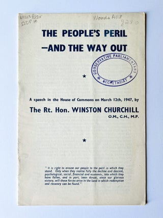 Item #69299 The People's Peril -And the Way Out. A Speech in the House of Commons by the Rt....