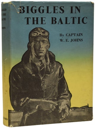 Item #69799 Biggles in the Baltic. Captain W. E. JOHNS