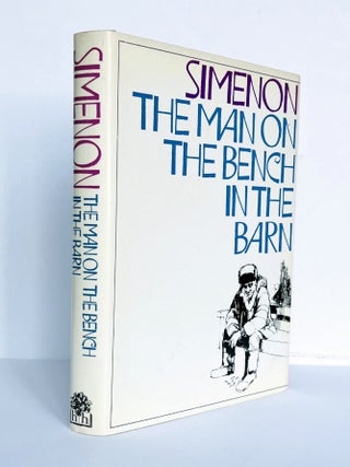 Item #69823 The Man on the Bench in the Barn. Georges SIMENON, Moura BUDBERG