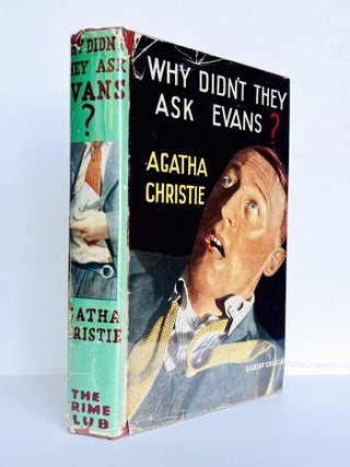 Item #69833 Why Didn't they ask Evans? Agatha CHRISTIE, Dame