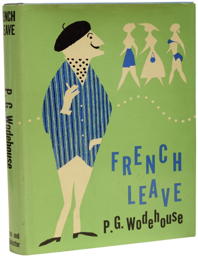 Item #69952 French Leave. P. G WODEHOUSE, Pelham Grenville.