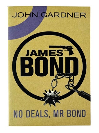 Item #69964 No Deals, Mr Bond. A James Bond novel. Ian FLEMING, John GARDNER