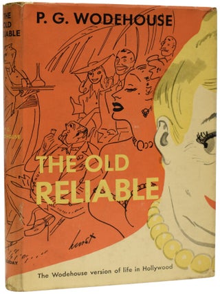 Item #69986 The Old Reliable. P. G WODEHOUSE, Pelham Grenville