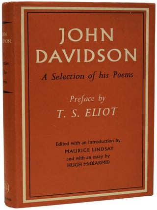 Item #70160 A Selection of his Poems. John DAVIDSON, T. S. ELIOT, preface, Hugh MCDIARMID, essay